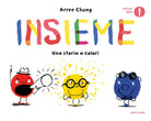 Insieme. Una storia a colori