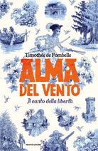 Alma del vento. Il canto della libert
