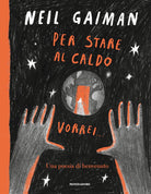 Per stare al caldo vorrei...