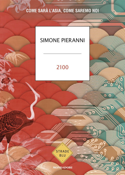 2100. Come sar l'Asia, come saremo noi
