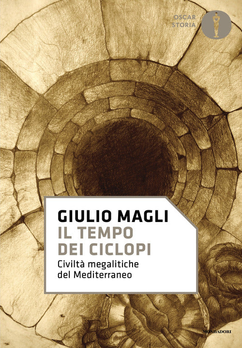 Il tempo dei ciclopi. Civilt megalitiche del Mediterraneo