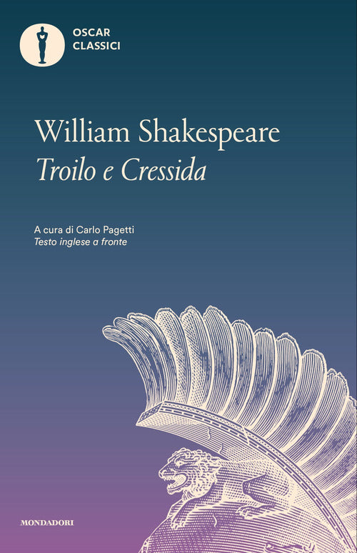 La storia famosa di Troilo e Cressida. Testo inglese a fronte