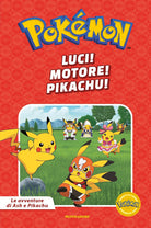 Luci! Motore! Pikachu! Pokémon. Le avventure di Ash e Pikachu