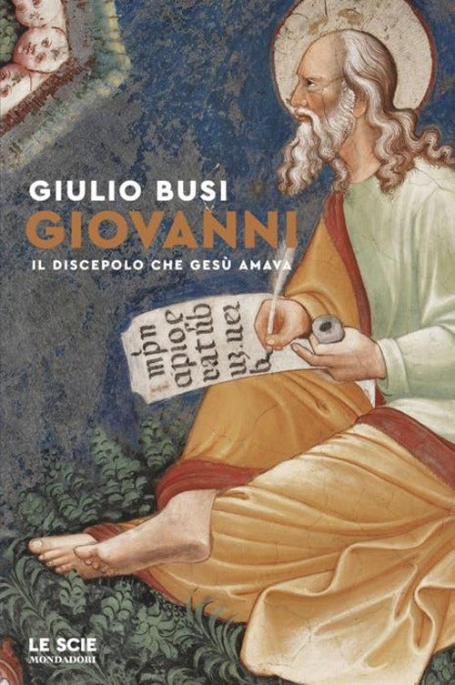 Giovanni. Il discepolo che Ges amava