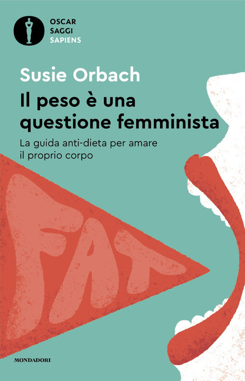 Il peso una questione femminista. La guida anti-dieta per amare il proprio corpo