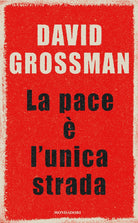 La pace è l'unica strada
