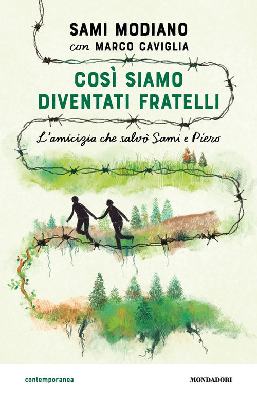 Cos siamo diventati fratelli. L'amicizia che salv Sami e Piero