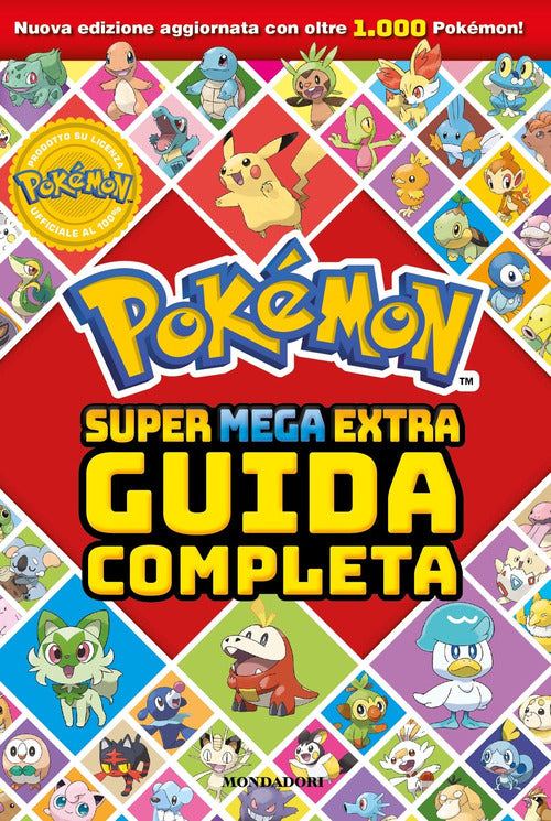 Pokmon. Super mega extra guida completa