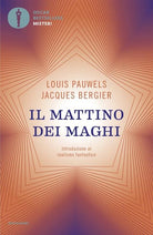 Il mattino dei maghi. Introduzione al realismo fantastico