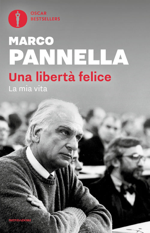 Una libert felice. La mia vita