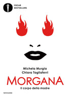 Morgana. Il corpo della madre