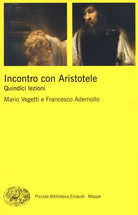 Incontro con Aristotele. Quindici lezioni