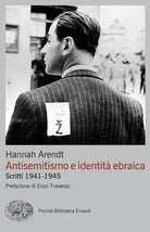 Antisemitismo e identit ebraica. Scritti 1941-1945