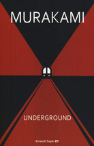 Underground. Racconto a più voci dell'attentato alla metropolitana di Tokyo