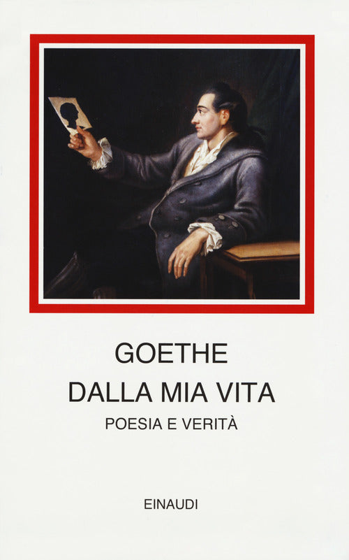 Dalla mia vita. Poesia e verit