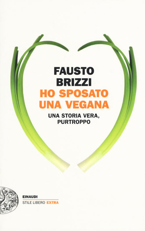 Ho sposato una vegana. Una storia vera, purtroppo