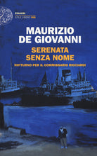 Serenata senza nome. Notturno per il commissario Ricciardi