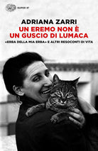 Un eremo non è un guscio di lumaca