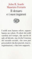 Il denaro e i suoi inganni