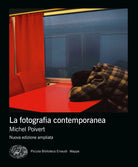 La fotografia contemporanea