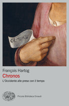 Chronos. L’Occidente alle prese con il tempo