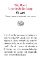Sì vax. Dialogo tra un pragmatico e un non so