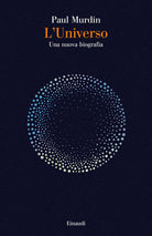 L'universo. Una nuova biografia