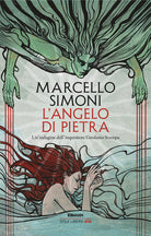 L'angelo di pietra. Unindagine dellinquisitore Girolamo Svampa
