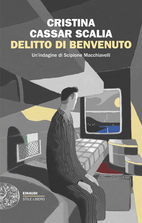 Delitto di benvenuto. Unindagine di Scipione Macchiavelli