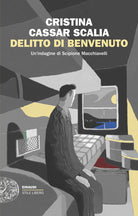 Delitto di benvenuto. Unindagine di Scipione Macchiavelli