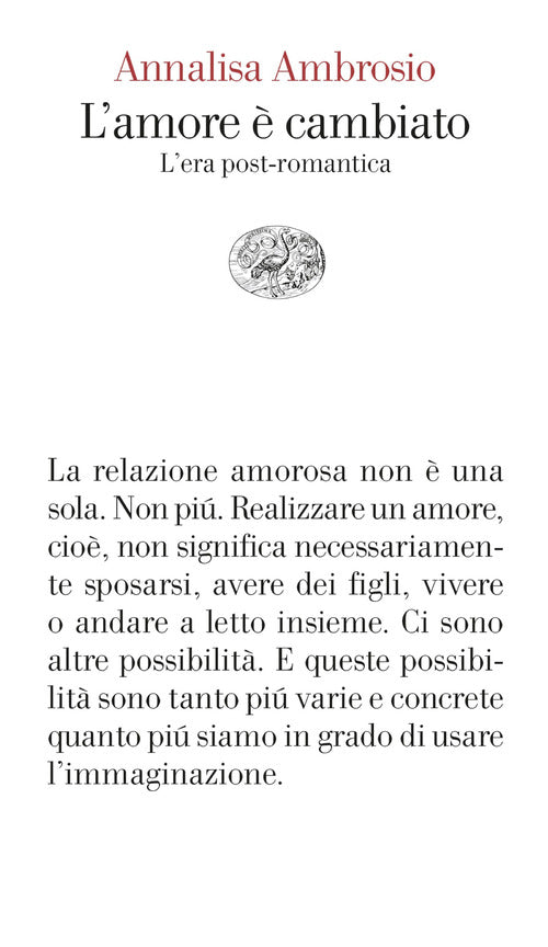 L'amore cambiato. L'era post-romantica