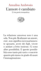 L'amore cambiato. L'era post-romantica