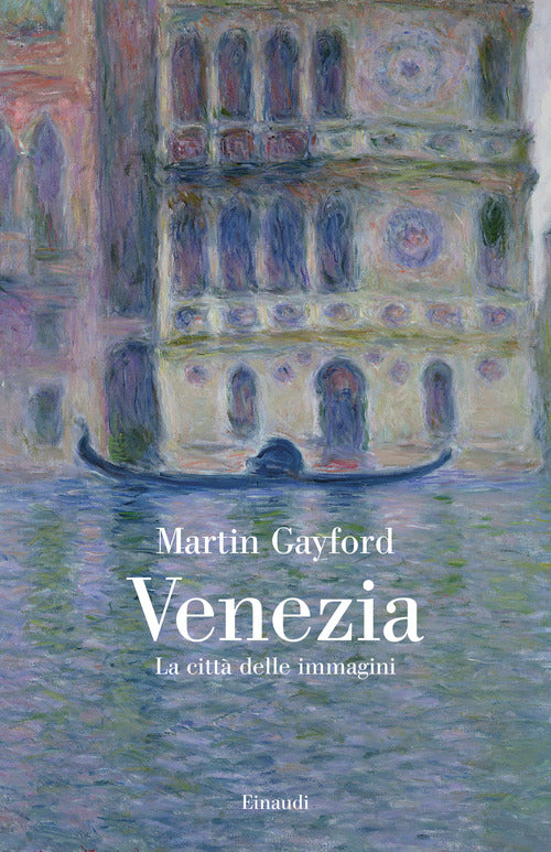 Venezia. La citt delle immagini