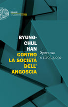 Contro la societ dell'angoscia. Speranza e rivoluzione
