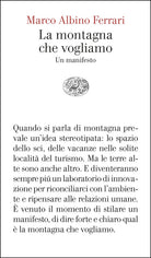 La montagna che vogliamo. Un manifesto