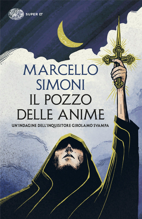 Il pozzo delle anime. Unindagine dellinquisitore Girolamo Svampa
