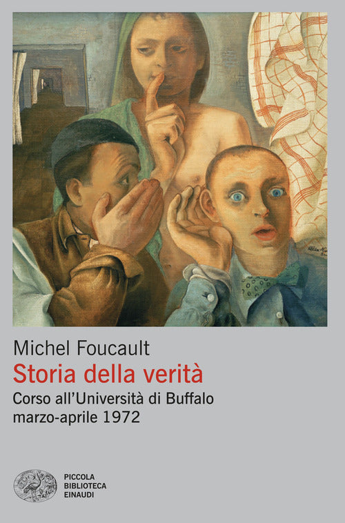 Storia della verit. Corso all'Universit di Buffalo marzo-aprile 1972