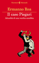 Il caso Piegari. Attualità di una vecchia sconfitta