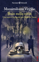 Buio sulla città. Una nuova inchiesta per Matilde Serao