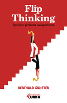 Flip-thinking. Fare di un problema un’opportunità