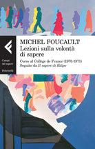 Lezioni sulla volont di sapere. Corso al Collge de France (1970-1971). Seguito da Il sapere di Edipo