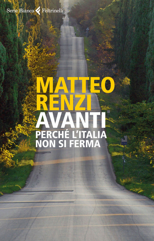 Avanti. Perch l'Italia non si ferma