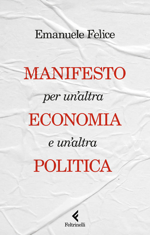 Manifesto per un'altra economia e un'altra politica