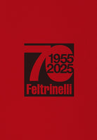 70. 1955-2025 Feltrinelli