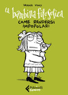 La bambina filosofica. Come rendersi impopolari