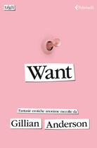 Want. Fantasie erotiche anonime