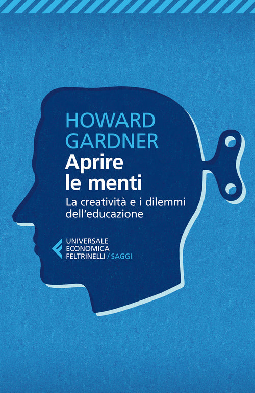 Aprire le menti. La creatività e i dilemmi dell'educazione