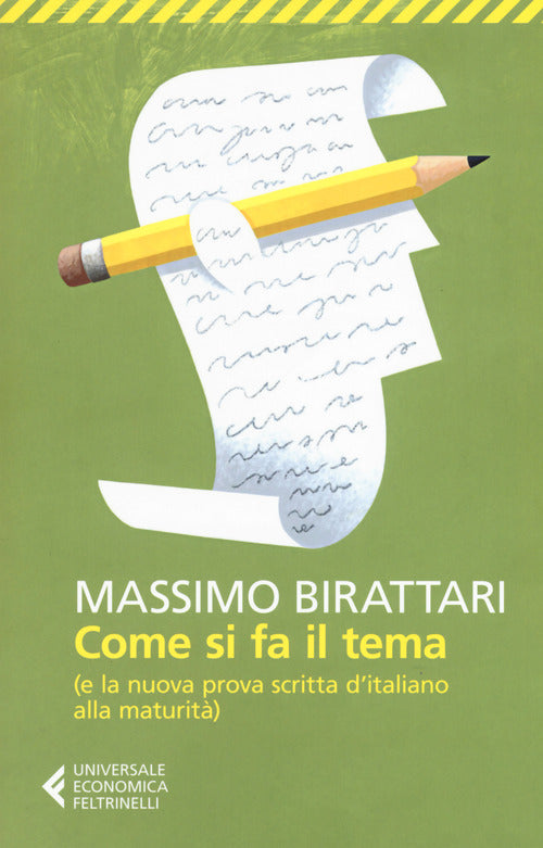 Come si fa il tema. (E la nuova prova scritta d’italiano alla maturità)