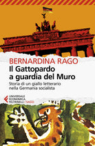 Il Gattopardo a guardia del muro. Storia di un giallo letterario nella Germania socialista
