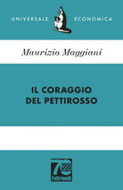 Il coraggio del pettirosso. Ediz. 70 anniversario